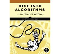 Dive Into Algorithms by Bradford Tuckfield Bradford Tuckfield (Auteur)