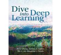 Dive into Deep Learning