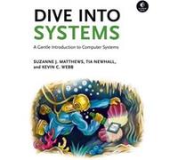 Dive Into Systems by Kevin C Webb Kevin C Webb (Auteur)
