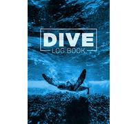 Dive Log Book: Scuba Diving Logbook for Beginner, Intermediate, and Experienced Divers - Dive Journal for Training, Certification and Recreation - Compact Size for Logging Over 100 Dives
