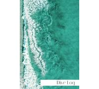 Dive Log: Scuba dive log book with 100 dive log pages, with ocean waves cover and with black and white pages