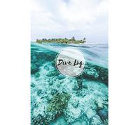 Dive Log: Scuba Diver-Logbook
