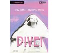 Dive! Lyda Borelli, Francesca Bertini. Ediz. Italiana E Ingl