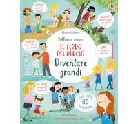 Diventare grandi. Il libro dei perché. Ediz. illustrata