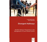 Divergent Hallways - Resident Advisors' Perspectives On The Management Of Cross-Cultural Conflict