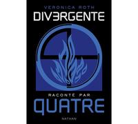 Veronica Roth – Divergente raconté par QUATRE – Roman adolescent dès 13 ans – Broché