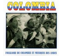 Divers - Colombia, Folklore de Colombie et Musique des Andes