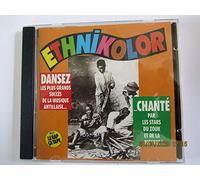 divers - ETHNIKOLOR - DANSEZ - LES PLUS GRANDS SUCCES DE LA MUSIQUE ANTILLAISE - CHANTE PAR LES STAR DU ZOUK ET DE LA BEGUINE