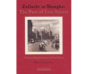 Divers - Joan Grossman - Paul Rosdy : Zuflucht in Shanghai - The Port of Last Resort