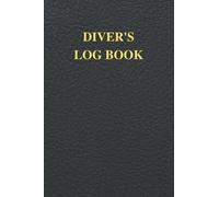 Diver's Log Book: Keep Track Of The Information Behind Every Dive - Leather Cover