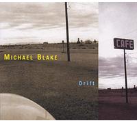 Divers - Michael Blake : Drift [Import]