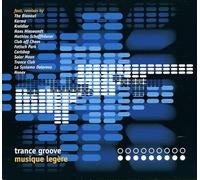 Trance Groove: Musique Legere / Var