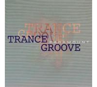 Trance Groove - Trance Groove : Paramount