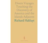 Divers Voyages Touching the Discovery of America and the Islands Adjacent