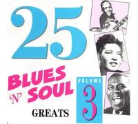 Diverse - 25 Blues And Soul Greats Volume 3