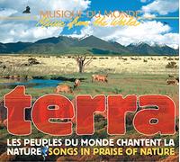 Terra : Les Peuples du Monde Chantent la Nature