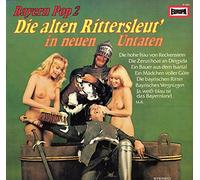 Diverse - Bayern Pop 2 Die alten Rittersleut´ in neuen Untaten