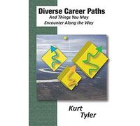 Diverse Career Paths And Things You May Encounter Along The Way