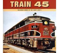 Diverse (Country) - Train 45-Railroad Songs of The