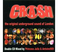 Diverse – Crash : Son underground original de Londres, mixé par Princess Julia et Antoine909 – CD