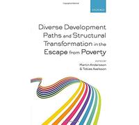 Diverse Development Paths And Structural Transformation In The Escape From Poverty