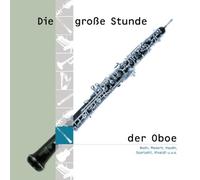 Diverse - Die Grosse Stunde der Oboe [Import]