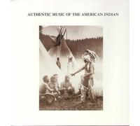 Authentic Music Of The American Indian