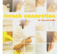 Diverse - French Connection-la Vie Est B [Import]