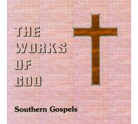 Diverse (Gospel) - Works of God (Southern Gospel) [Import]