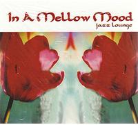 Diverse - in a Mellow Mood-Jazz Lounge [Import]