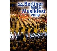 Diverse Internationale Milit?Rorchester - 14.Berliner Militärmusikfest 2008