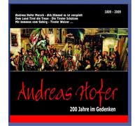 Diverse Interpreten - Andreas Hofer - 200 Jahre im Gedenken