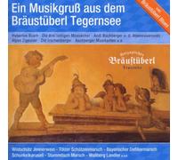 Artistes divers – Ein Musikgruß Vom Bräustüberl Tegernsee – Import – Bogner Records