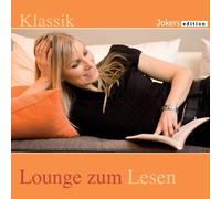 Diverse Interpreten - Klassik Lounge zum Lesen [Import]