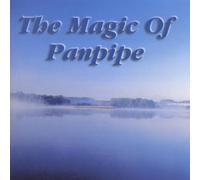 Diverse Interpreten - The Magic of Panpipe [Import]