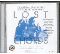 Divers (Jazz) – Lost Chords: White Musicians And Their Contribution To Jazz, 1915–1945 – Challenge