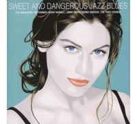 Diverse (Jazz) - Sweet & Dangerous Jazz Blues [Import]