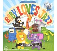 Diverse Kinder – Baby Loves Jazz – Go Baby Go – Import – Verve Spa