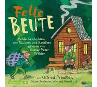 Diverse Kinder – Fette Beute – Wilde Geschi – Import – Silberfisch Verlag