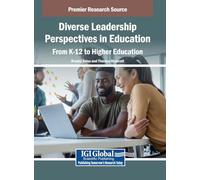 Diverse Leadership Perspectives in Education: From K-12 to Higher Education