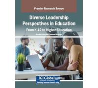 Diverse Leadership Perspectives in Education: From K-12 to Higher Education