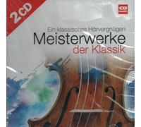 Diverse - Meisterwerke der Klassik / Ein klassisches Hörvergnügen