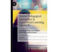 Diverse Pedagogical Approaches To Experiential Learning, Volume Ii