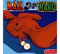 Diverse (Pop,Internat.) - Ball Me Hard [Import]