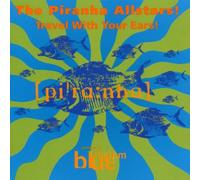 Various Artists - Travel with Your Ears: Piranha Sampler