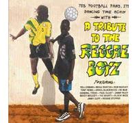A Tribute To The Reggae Boyz