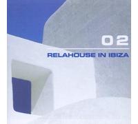 Diverse - Relahouse in Ibiza 2