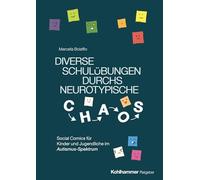 Diverse Schulübungen durchs neurotypische Chaos: Social Comics für Kinder und Jugendliche im Autismus-Spektrum
