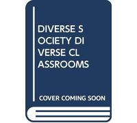 Diverse Society Diverse Classrooms: Critical, Creative, Cooperative and Interculturally Competent Learners and Teachers - Ready for the 21st Century