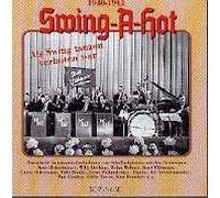Diverse - Swing-a-Hot 1940-1943 [Import]